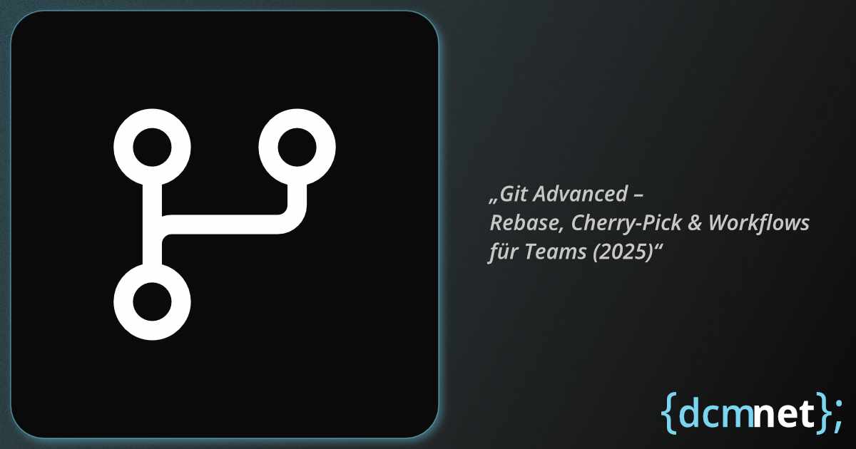 Git Advanced Techniques – Übersicht