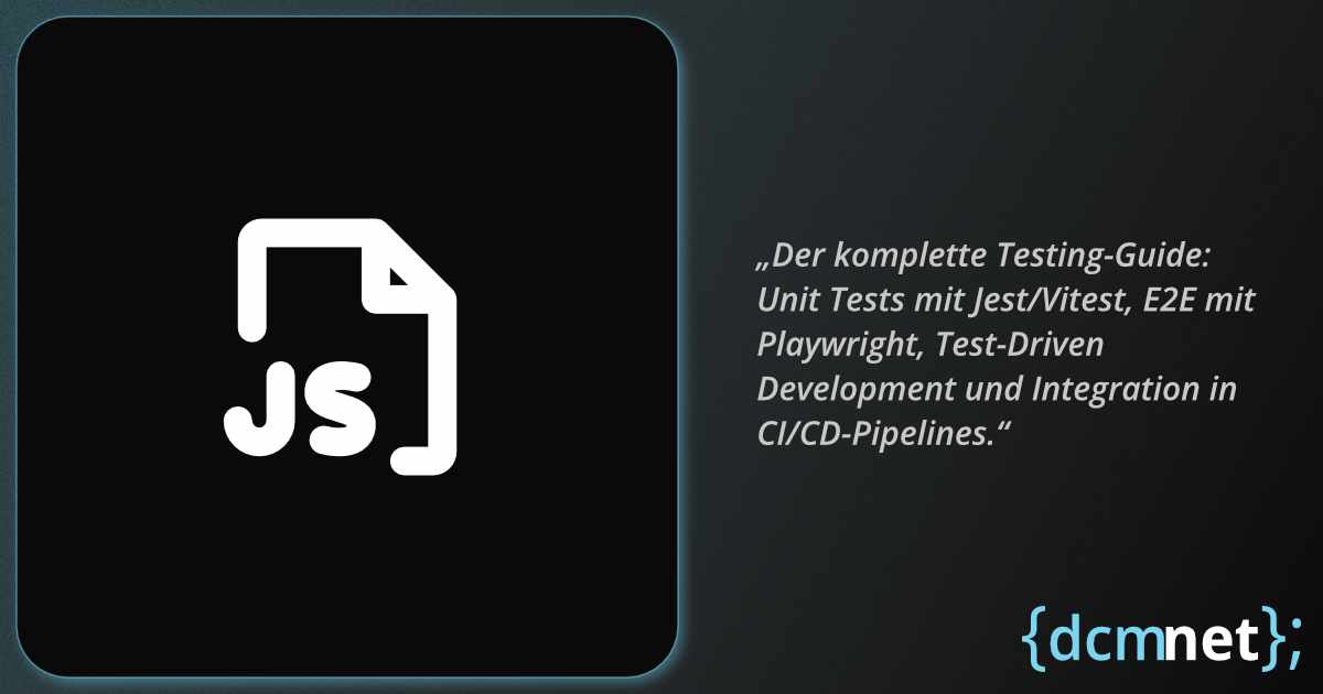 JavaScript Testing mit Jest, Vitest und Playwright