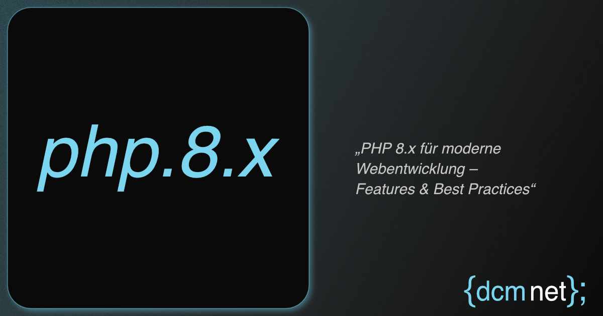 PHP 8.x – Features & Best Practices – Symbolbild