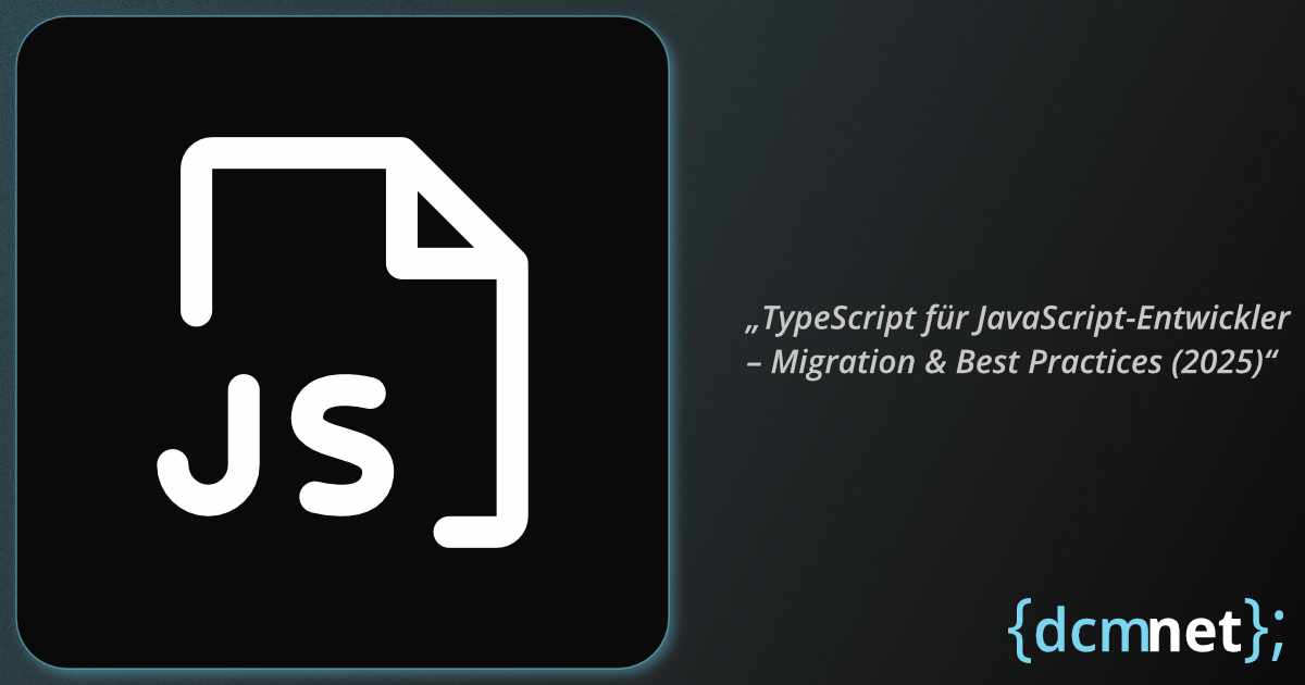 TypeScript Migration Guide – Übersicht